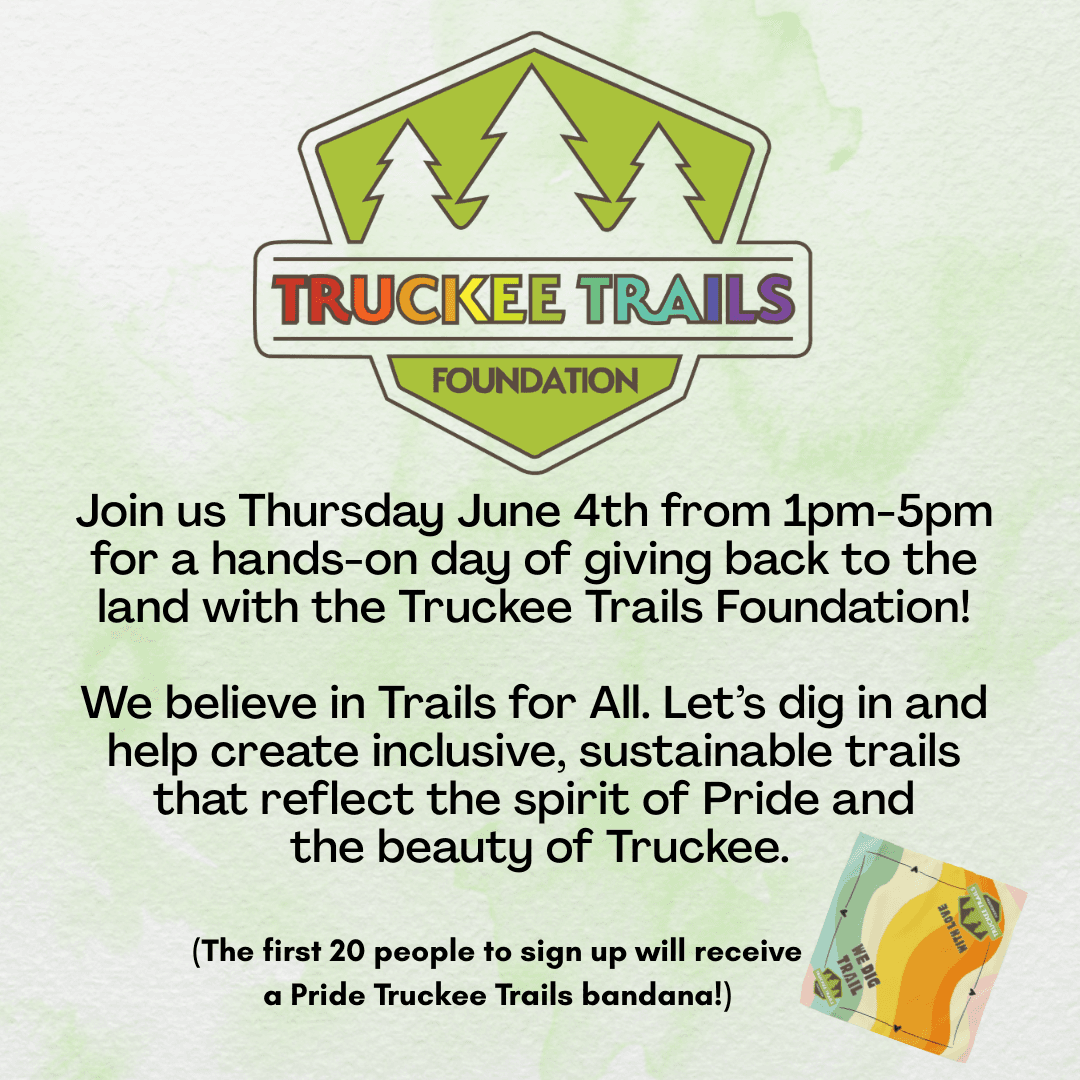 Pride Trail Work Day with Truckee Trails flyer